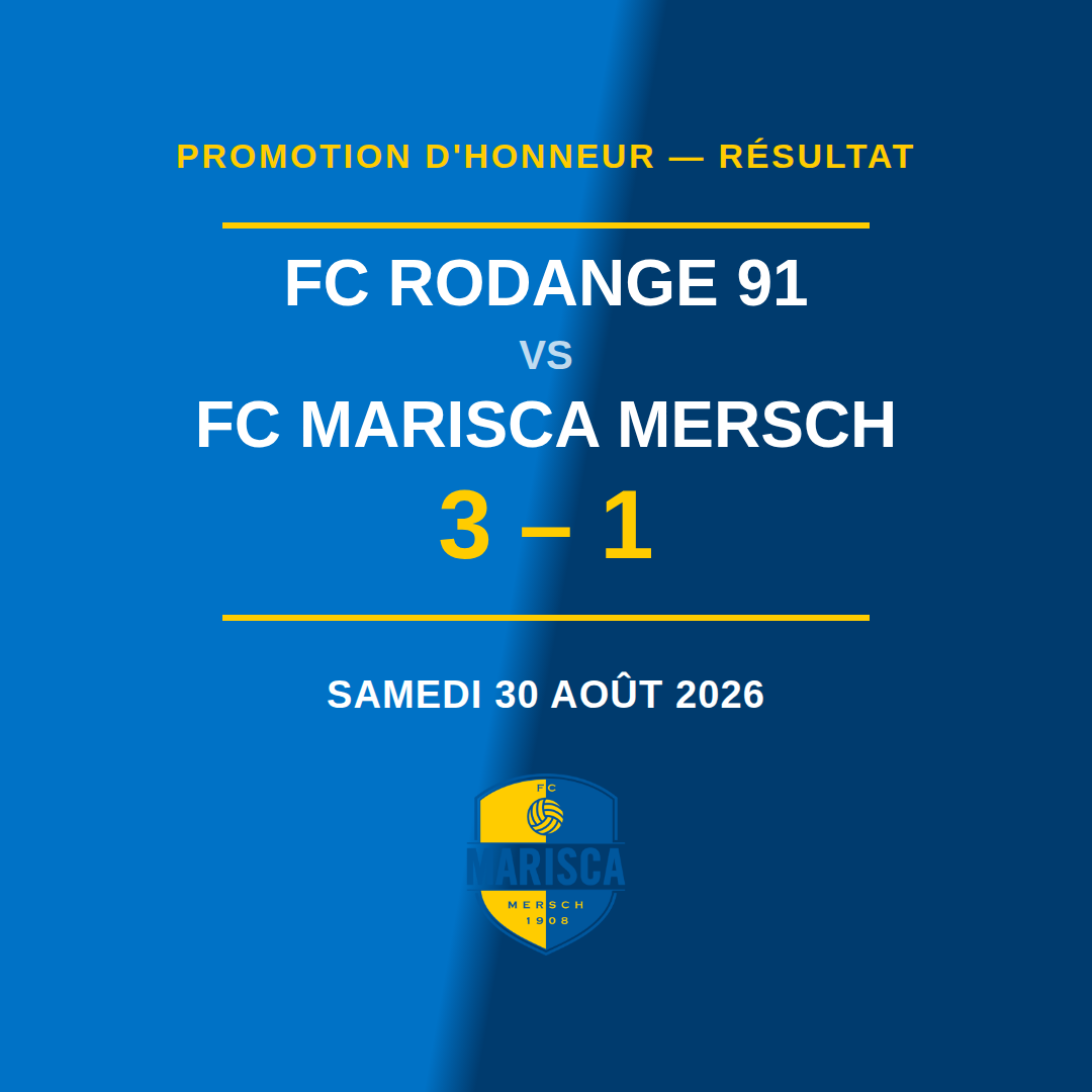 Resultat vum leschte Match: FC Rodange 91 3-1 FC Marisca Mersch, Samschdeg de 30. August 2026